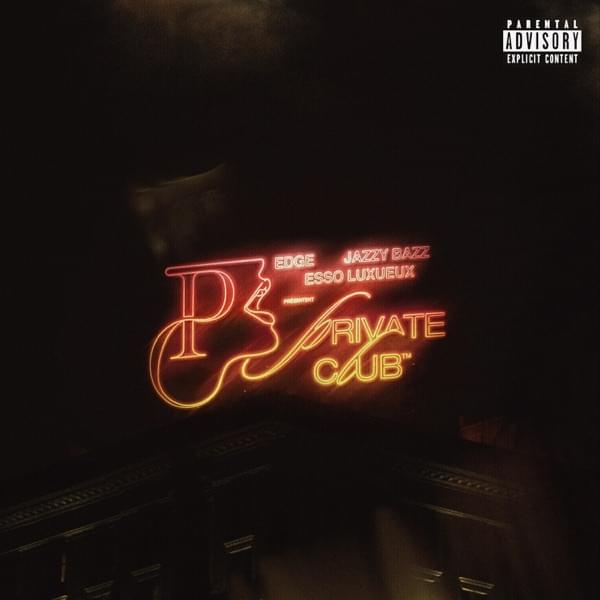 Jazzy Bazz, EDHE, Esso Luxueux - Private Club (cover)